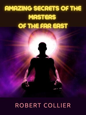 cover image of Amazing Secrets of the Masters  of the Far East